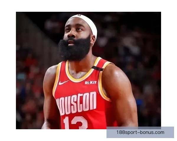 阿特金森称球队心智更成熟哈登临场判断决策能力表现令人赞叹与信赖